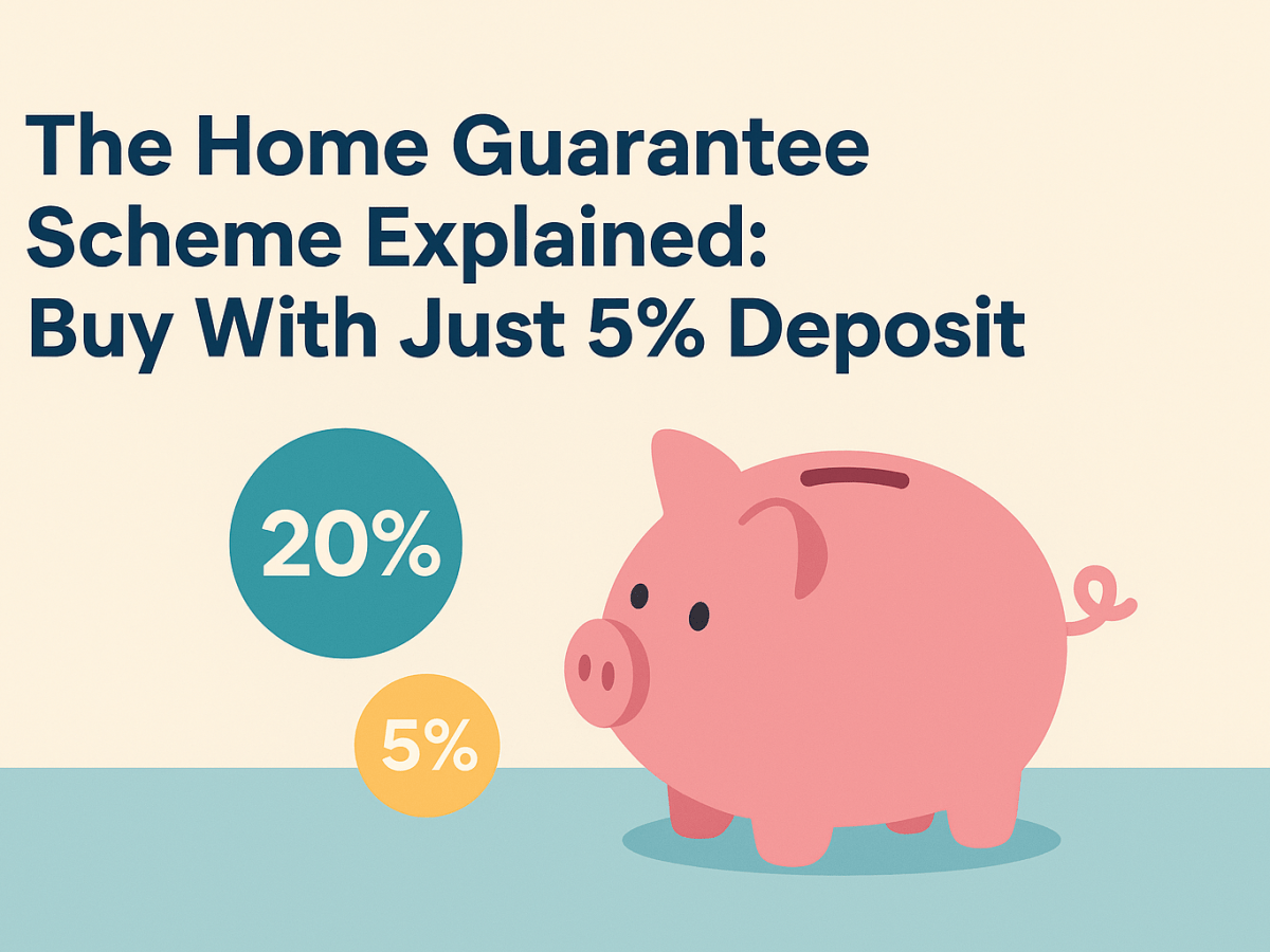 The Home Guarantee Scheme Explained: Buy With Just 5%&nbsp;Deposit